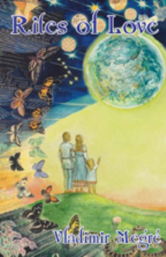 Rites Of Love (The Ringing Cedars, Book 8, Part 2)