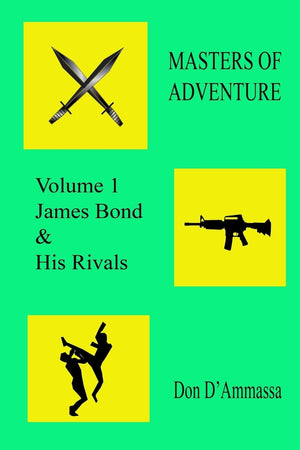 Masters of Adventure: Volume One: James Bond & His Rivals,Used