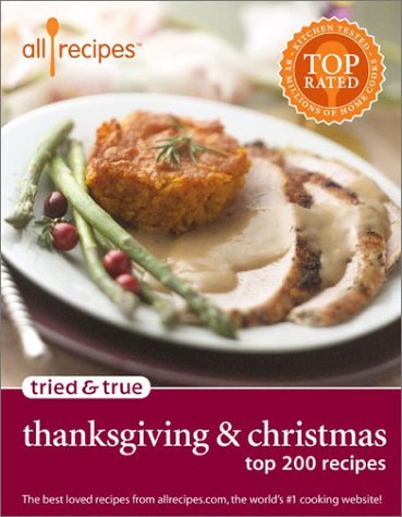 All Recipes Tried & True Thanksgiving & Christmas: Top 200 Recipes,Used