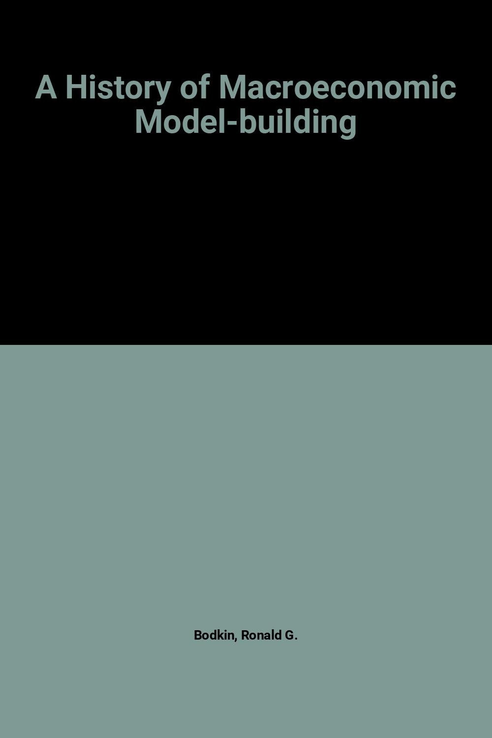A History of Macroeconometric ModelBuilding,Used