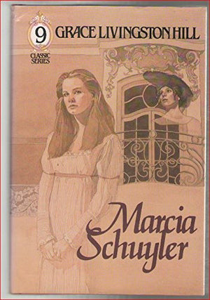 Marcia Schuyler (Grace Livingston Hill #9),Used