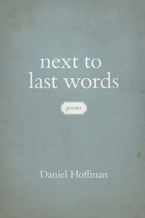 Next to Last Words: Poems,Used
