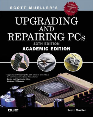 Upgrading and Repairing PCs (13th Edition),Used
