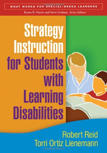 Strategy Instruction for Students with Learning Disabilities, First Edition (What Works for SpecialNeeds Learners),Used