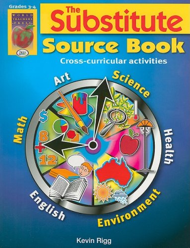 The Substitute Source Book, Grades 34: Crosscurricular Activities (Substitute Source Books),Used