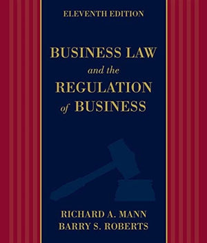 Business Law and the Regulation of Business,New