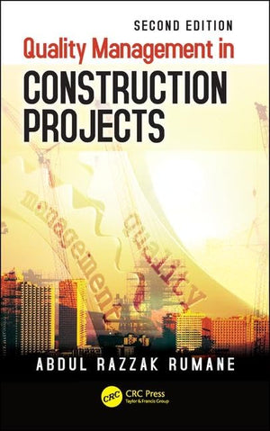Quality Management in Construction Projects (Systems Innovation Book Series),New