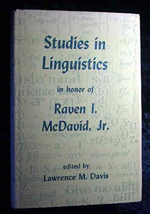 Studies in linguistics in honor of Raven I. McDavid, Jr,Used