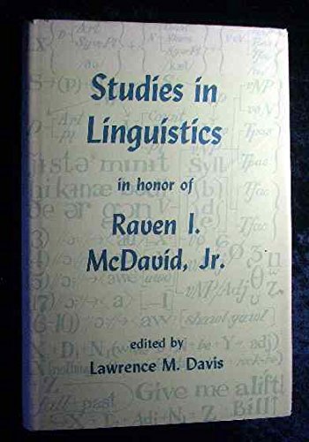 Studies in linguistics in honor of Raven I. McDavid, Jr,Used