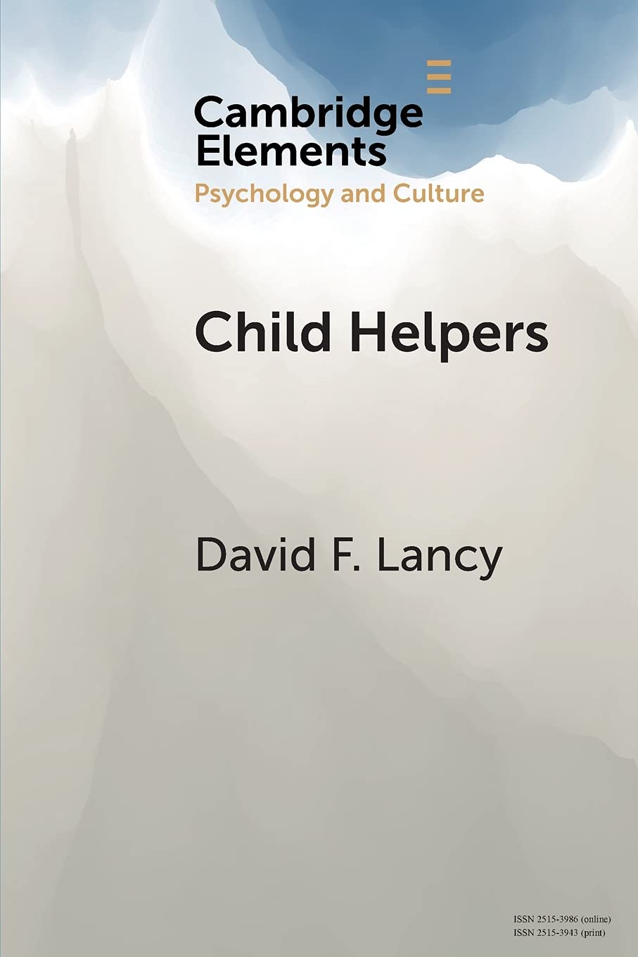 Child Helpers: A Multidisciplinary Perspective (Elements in Psychology and Culture),Used