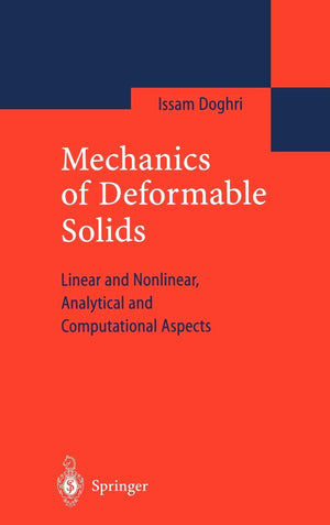 Mechanics of Deformable Solids: Linear, Nonlinear, Analytical and Computational Aspects,Used