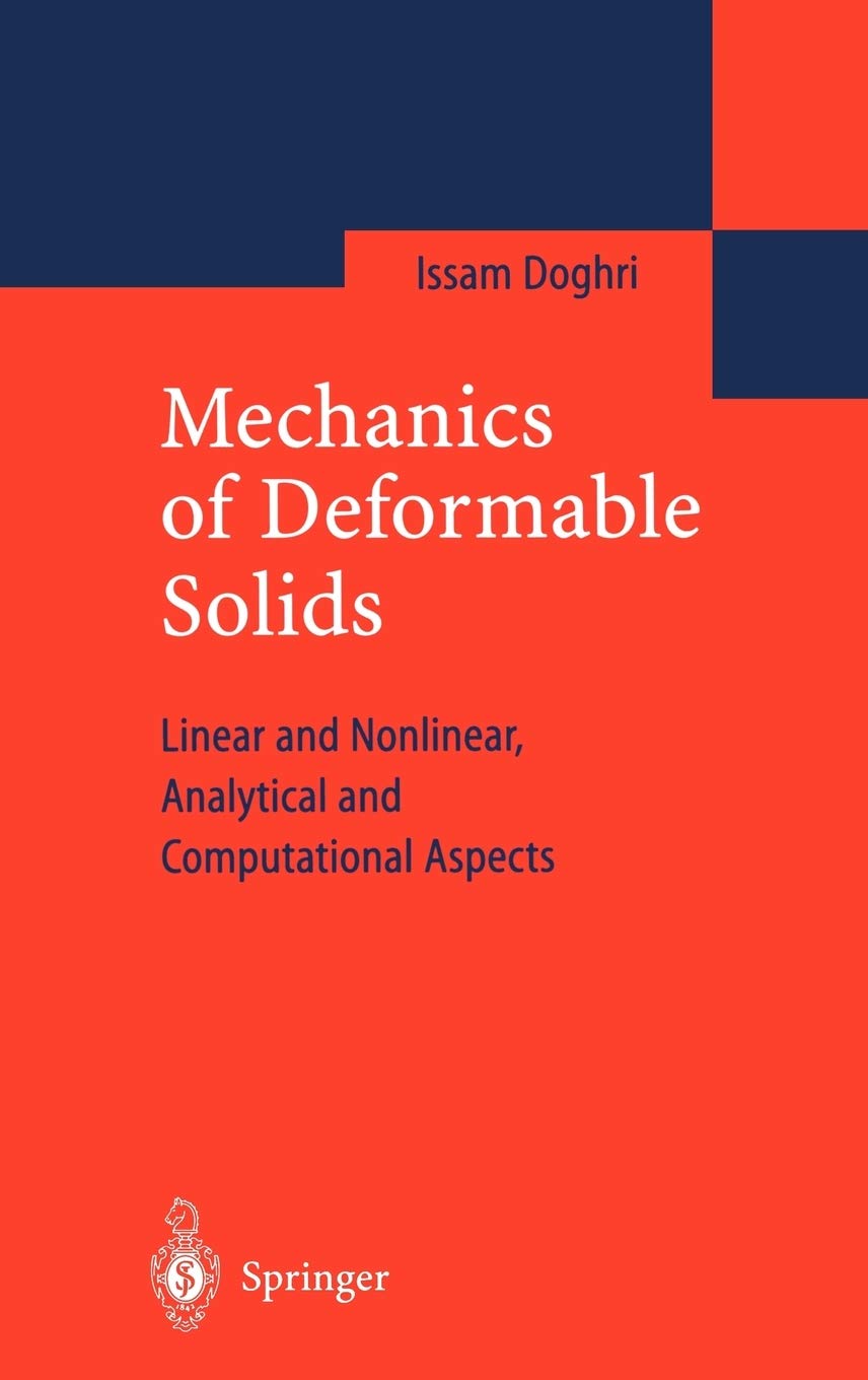 Mechanics of Deformable Solids: Linear, Nonlinear, Analytical and Computational Aspects,Used