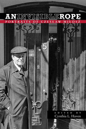 An Invisible Rope: Portraits Of Czeslaw Milosz,Used