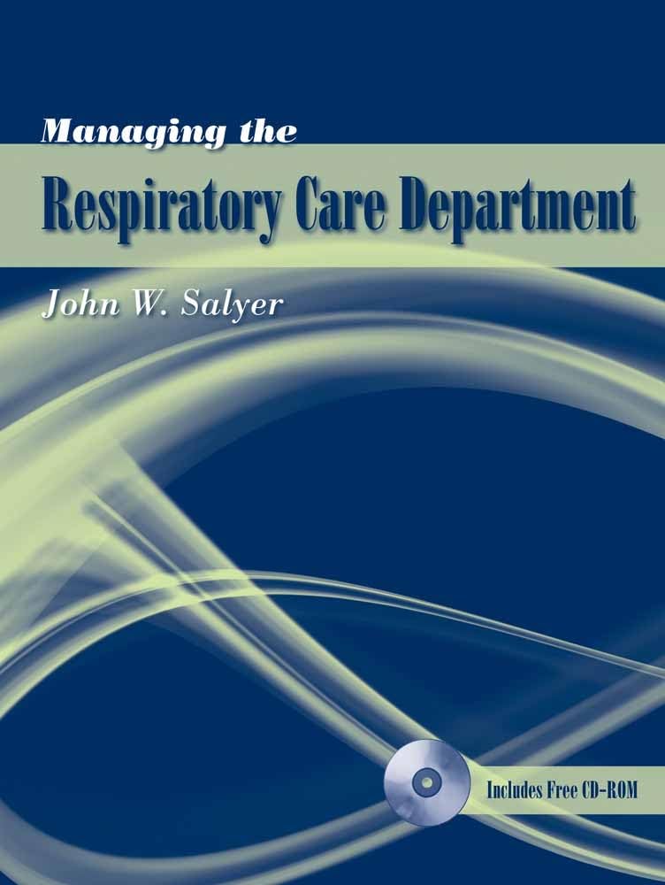 Managing the Respiratory Care Department,New