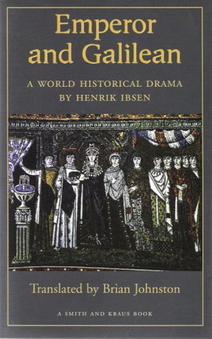 Emperor And Galilean  A World Historical Drama