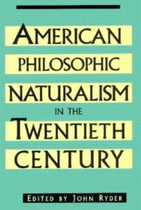 American Philosophic Naturalism in the Twentieth Century,Used
