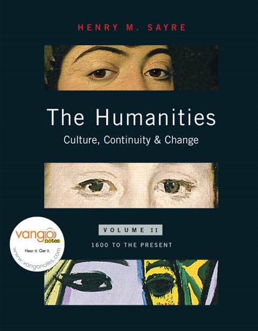 The Humanities: Culture, Continuity, & Change: 1600 To The Present,Used