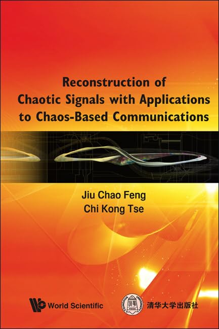 RECONSTRUCTION OF CHAOTIC SIGNALS WITH APPLICATIONS TO CHAOSBASED COMMUNICATIONS,Used