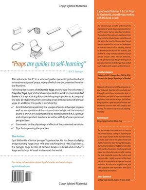 Props for Yoga III: Inverted Asanas: A Guide to Iyengar Yoga Practice with Props,New