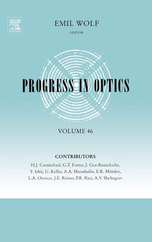 Progress in Optics (Volume 46),Used