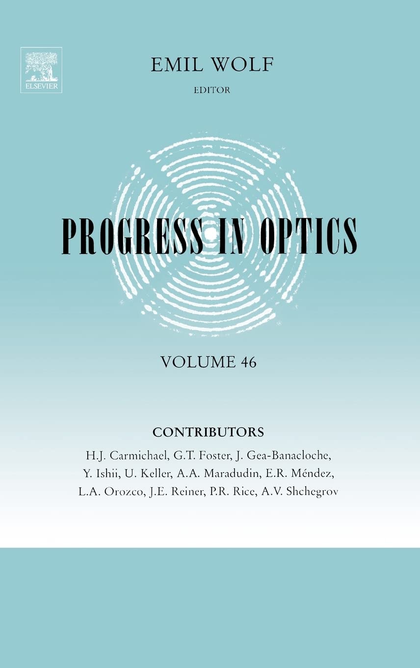 Progress in Optics (Volume 46),Used