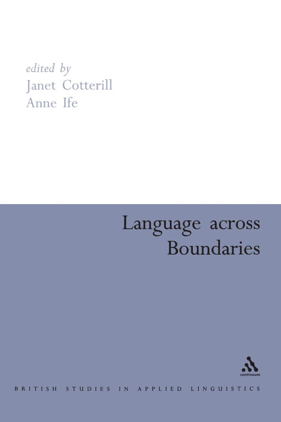 Language Across Boundaries (British Studies In Applied Linguistics),Used