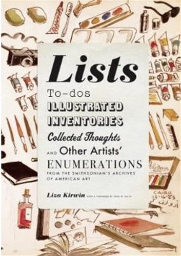 Lists: Todos, Illustrated Inventories, Collected Thoughts, And Other Artists' Enumerations From The Collections Of The Smithson