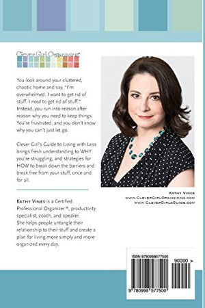 Clever Girl's Guide to Living with Less: Break Free from Your Stuff, Even When Your Head and Heart Get in the Way,Used