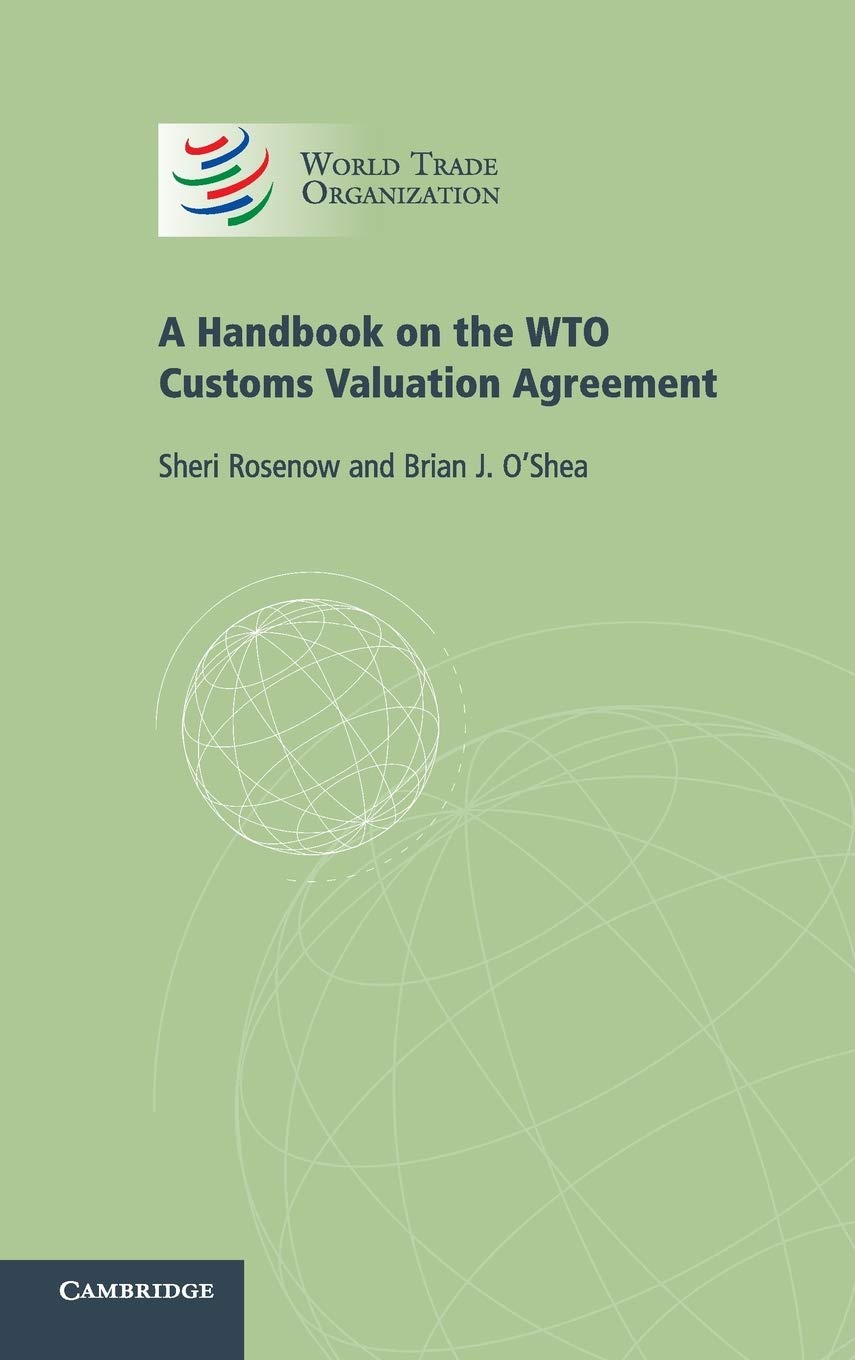 A Handbook on the WTO Customs Valuation Agreement,Used