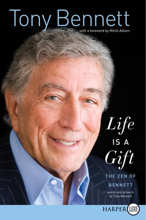 Life Is A Gift: The Zen Of Bennett