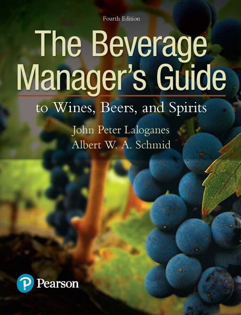 Beverage Manager's Guide to Wines, Beers, and Spirits, The (What's New in Culinary & Hospitality),Used
