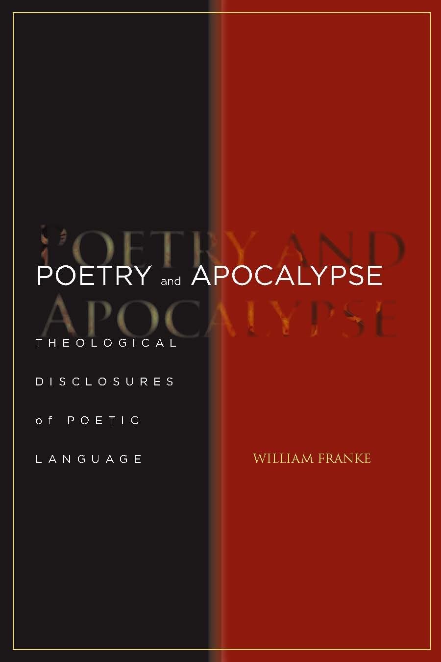 Poetry And Apocalypse: Theological Disclosures Of Poetic Language (Cultural Memory In The Present),Used