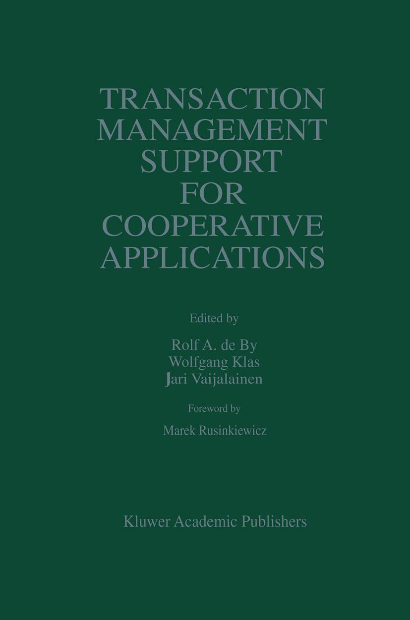 Transaction Management Support for Cooperative Applications (The Springer International Series in Engineering and Computer Scien,Used