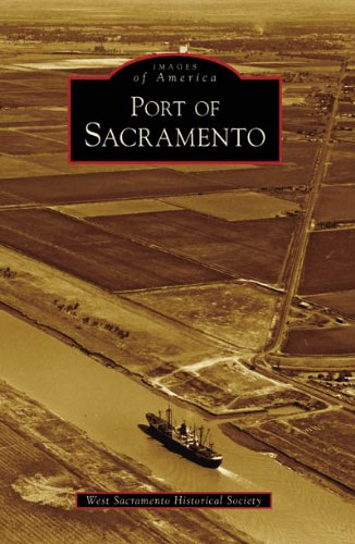 Port of Sacramento (CA) (Images of America),New