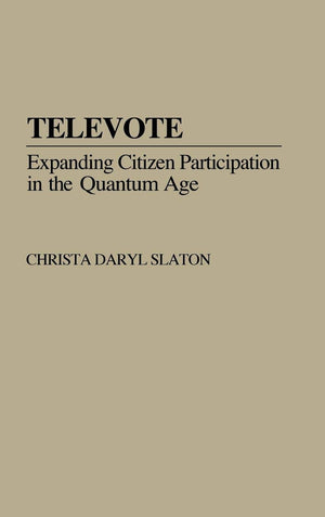 Televote: Expanding Citizen Participation In The Quantum Age