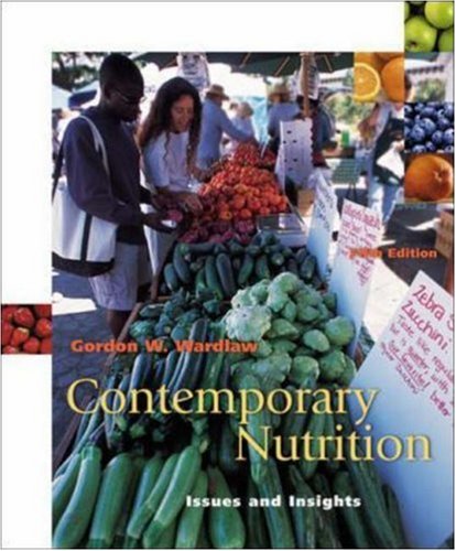 Contemporary Nutrition: Issues And Insights With Food Wise Cdrom,New