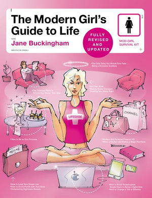 The Modern Girl s Guide to Life, Revised Edition (Modern Girl s Guides)