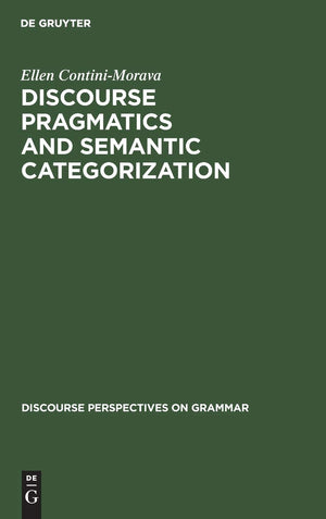 Discourse Pragmatics And Semantic Categorization: The Case Of Negation And Tenseaspect With Special Reference To Swahili (Disco,Used