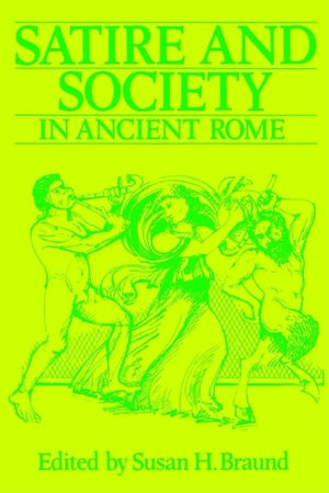 Satire And Society In Ancient Rome (Exeter Studies In History),Used