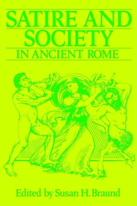 Satire And Society In Ancient Rome (Exeter Studies In History),Used