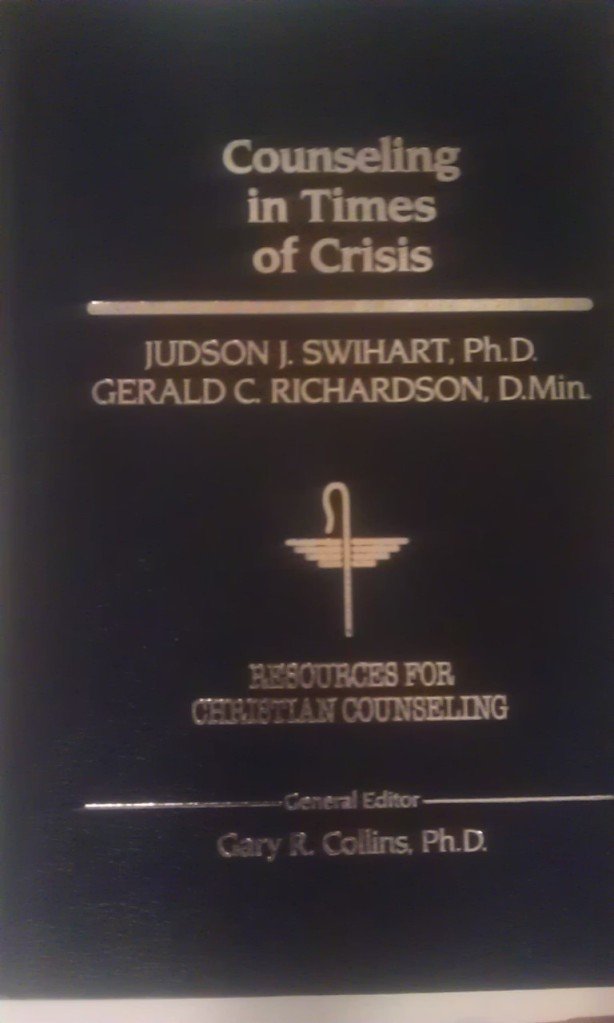 Counseling in Times of Crisis (RESOURCES FOR CHRISTIAN COUNSELING),Used