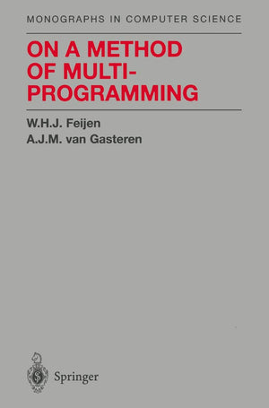 On a Method of Multiprogramming (Monographs in Computer Science),Used