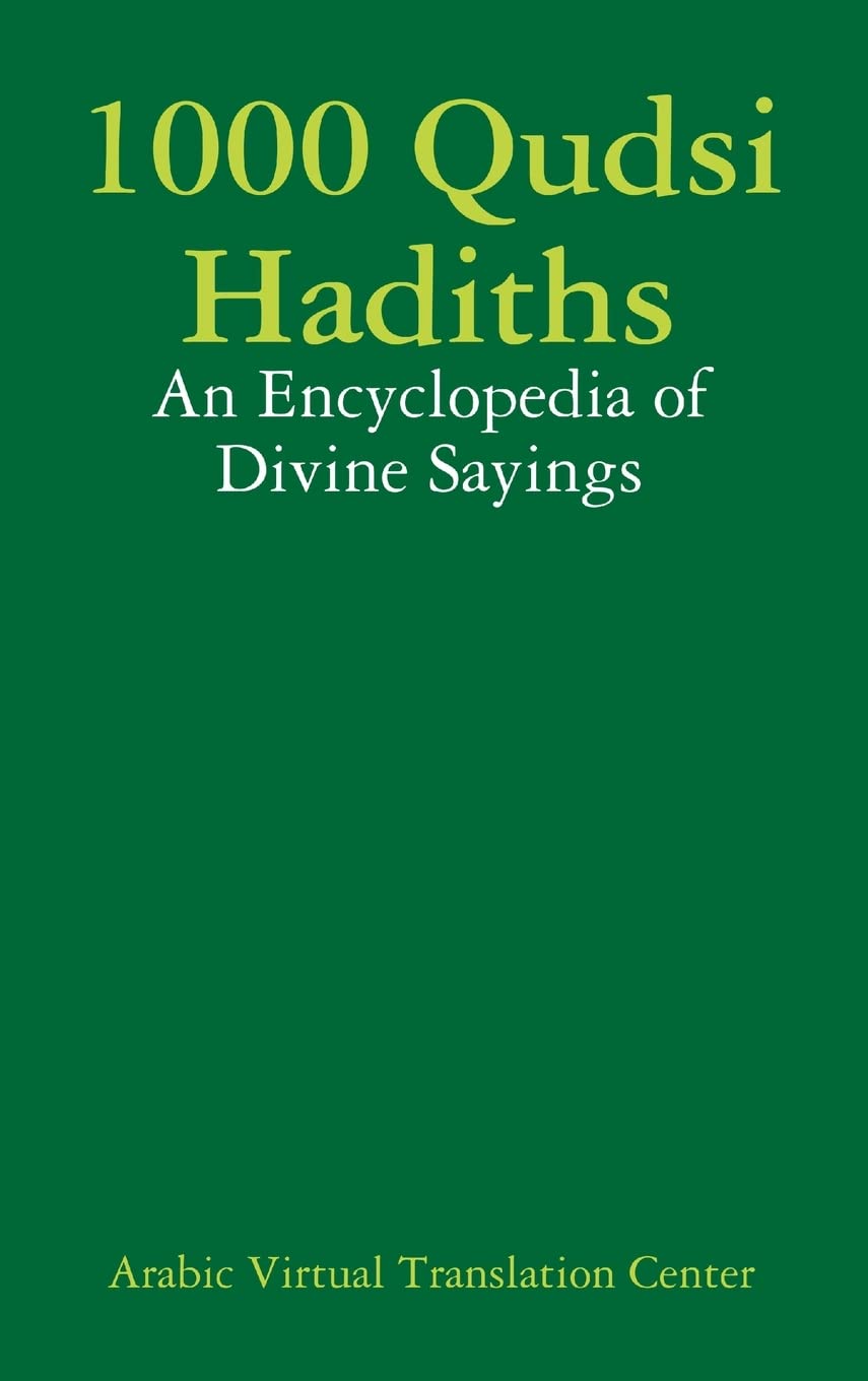 1000 Qudsi Hadiths: An Encyclopedia of Divine Sayings,Used