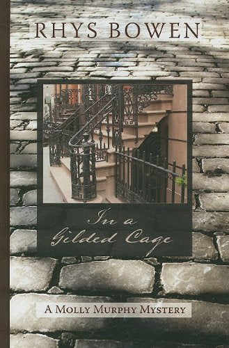 In a Gilded Cage: A Molly Murphy Mystery (Wheeler Large Print Book Series),New