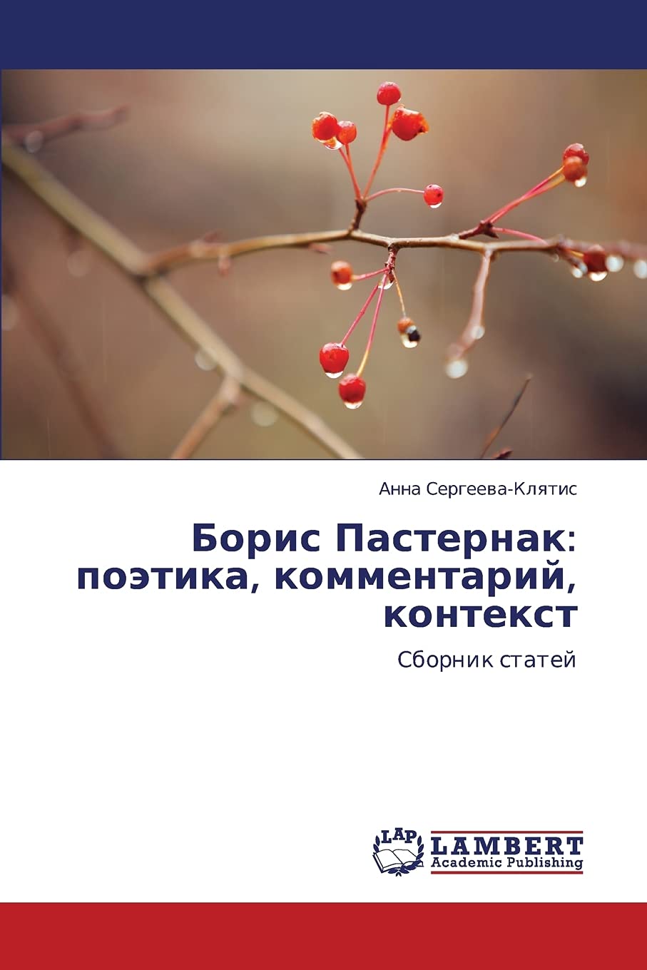 Boris Pasternak: poetika, kommentariy, kontekst: Sbornik statey (Russian Edition),Used