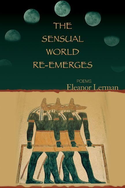 The Sensual World Reemerges: Poems,Used