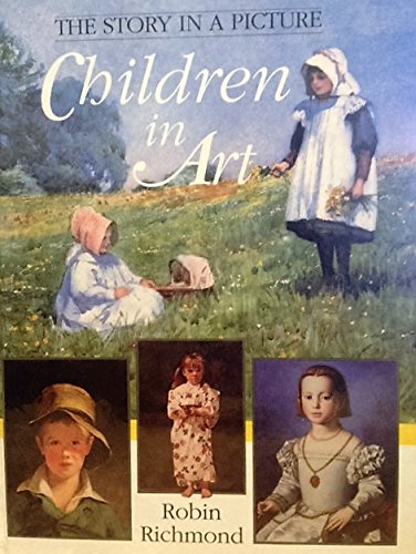 Children in Art (The Story in a Picture),Used