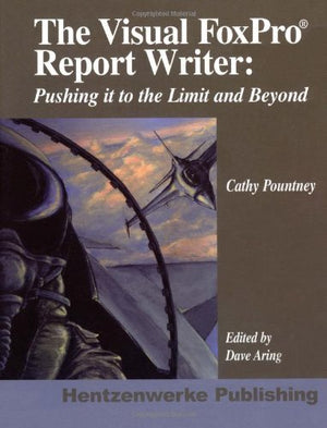 The Visual FoxPro Report Writer: Pushing it to the Limit and Beyond,Used