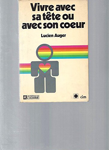 Vivre avec sa tete ou avec son coeur (French Edition),Used