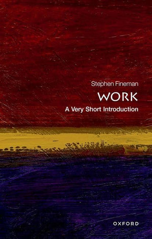 Work: A Very Short Introduction (Very Short Introductions),Used